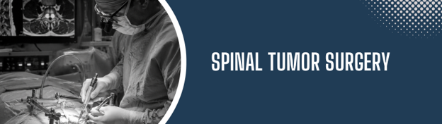 Surgical team performing spinal tumor surgery; banner reads 'Spinal Tumor Surgery' on a dark blue background.